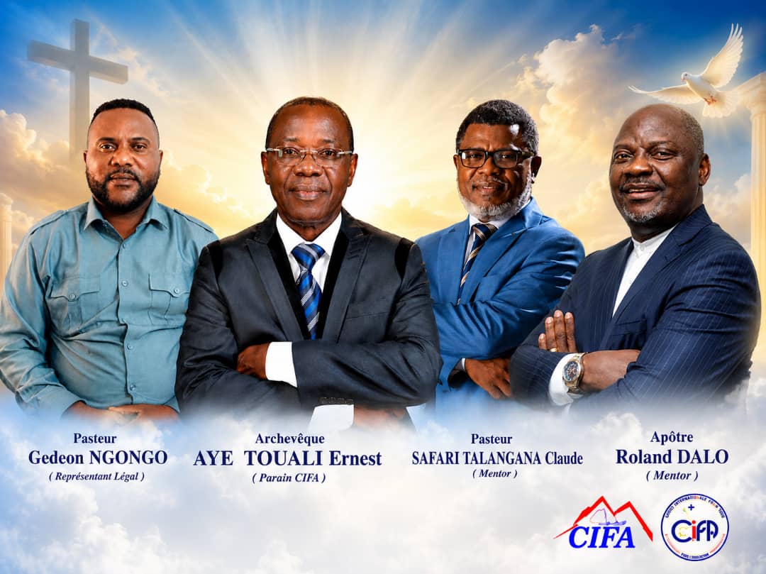 Affiche officielle des responsables du CIFA : Pasteur Gedeon NGONGO, Archevêque AYE TOUALI Ernest, Pasteur SAFARI TALANGANA Claude et Apôtre Roland DALO